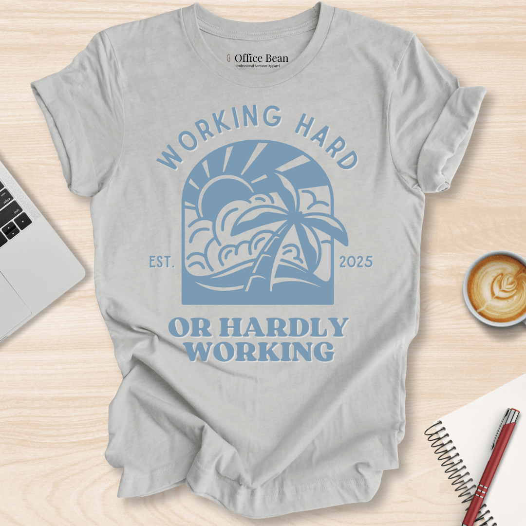 Working Hard at the Beach T-Shirt