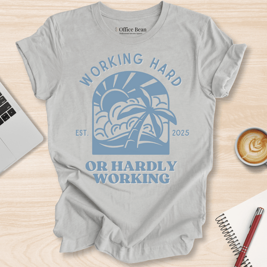 Working Hard at the Beach T-Shirt