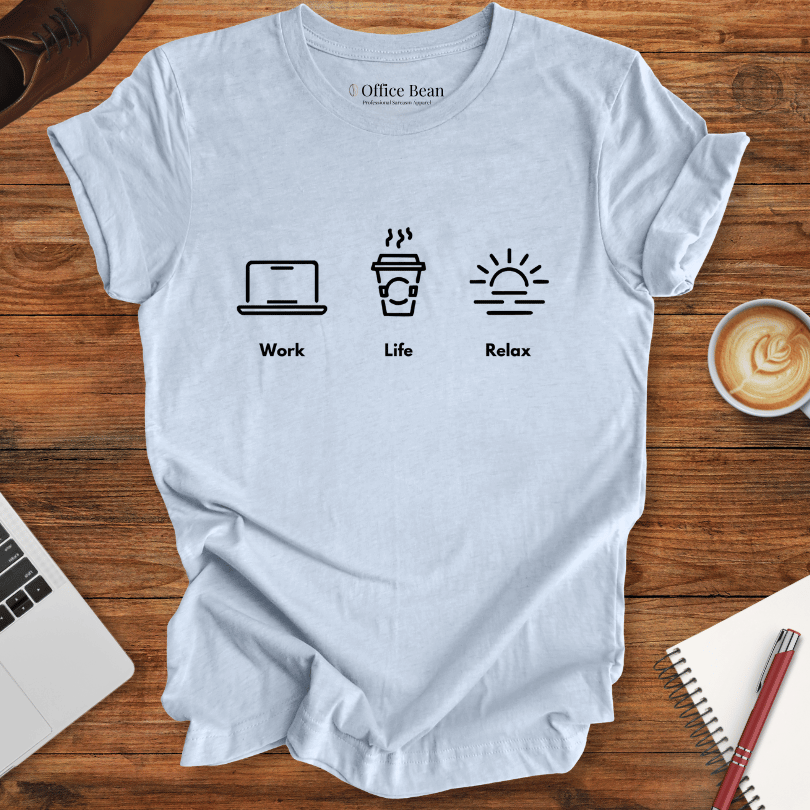 Work Life Relax T-Shirt