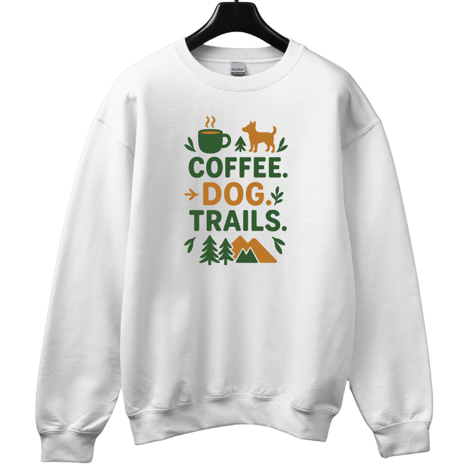 Coffee. Dog. Trails Sweatshirt