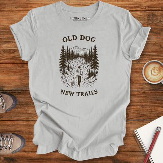 Old Dog, New Trails T-shirt