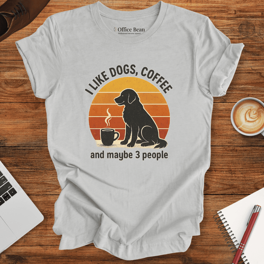 I like dogs, coffee and 3 people T-shirt