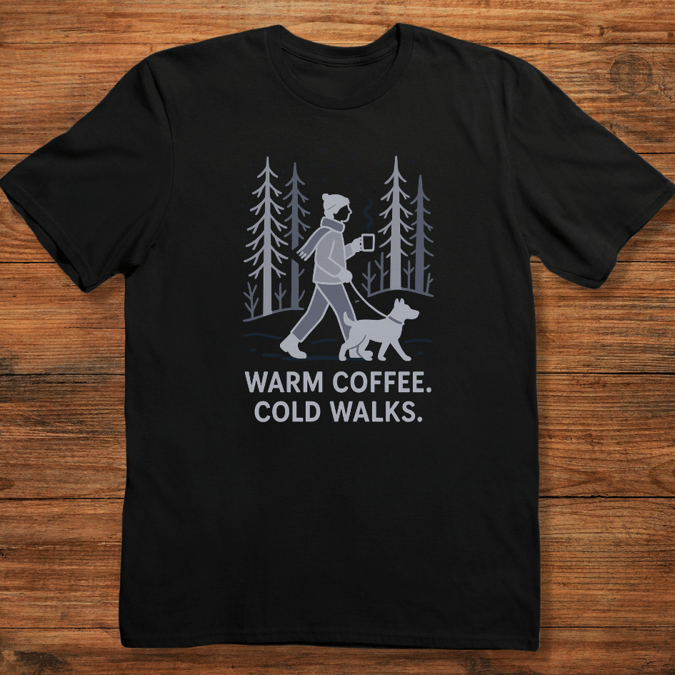 Warm Coffee. Cold Walks T-shirt