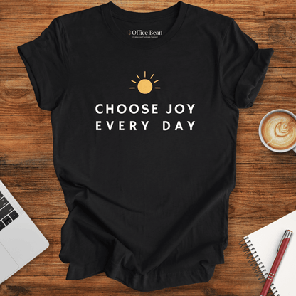 Choose Joy Every Day T-shirt