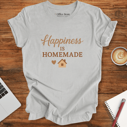 Happiness is Homemade T-shirt