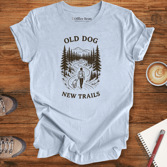 Old Dog, New Trails T-shirt