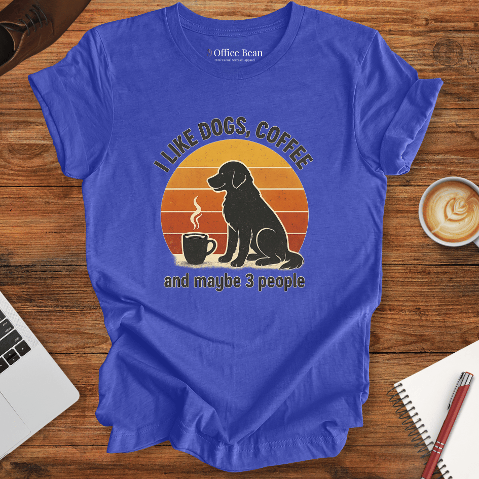 I like dogs, coffee and 3 people T-shirt