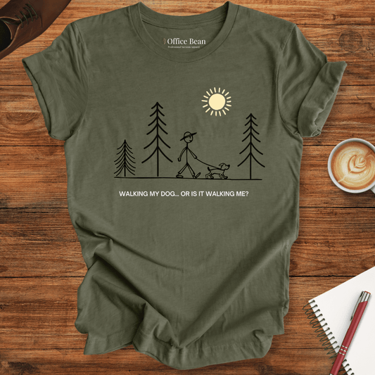 Walking my dog? T-Shirt