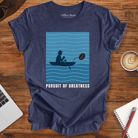 Pursuit of Greatness T-shirt