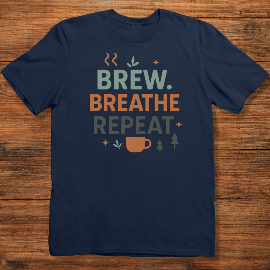 Brew. Breathe. Repeat T-shirt