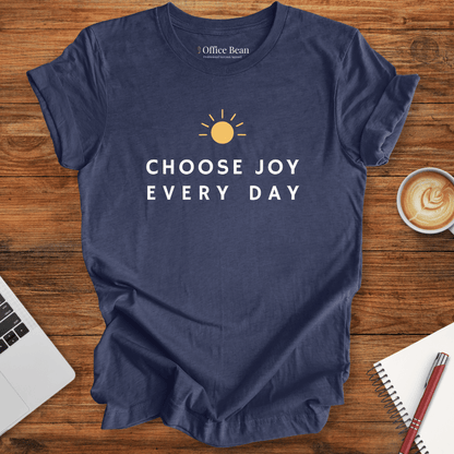 Choose Joy Every Day T-shirt