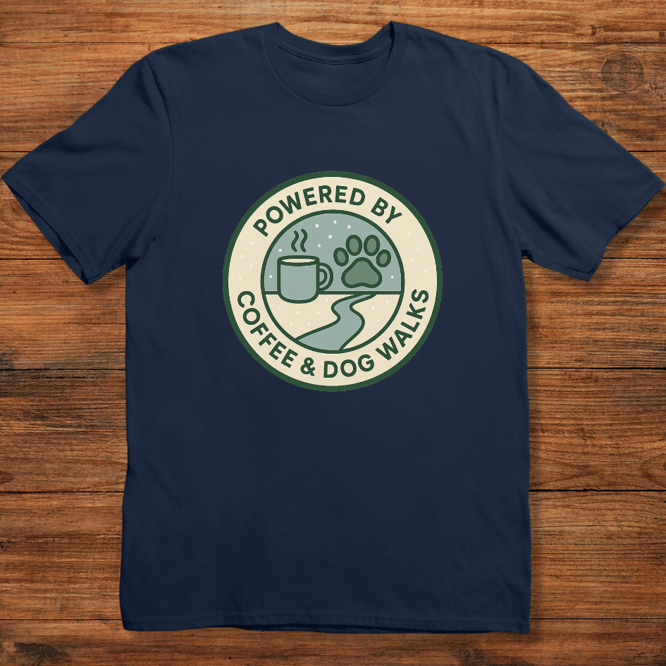 Powered by Coffee & Dog Walks T-shirt