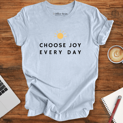 Choose Joy Every Day T-shirt
