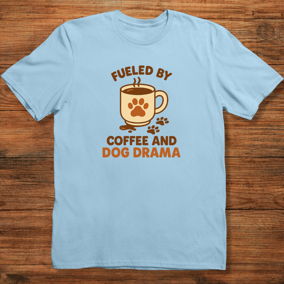 Dog Drama Fuel T-shirt