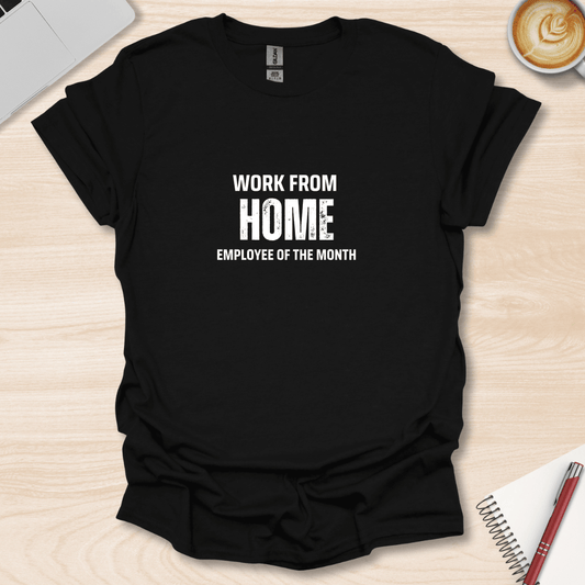 Work from Home T-Shirt