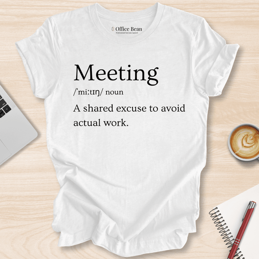 Meeting Definition T-Shirt