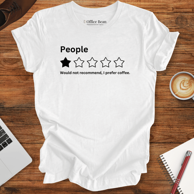 People Review Compared to Coffee T-Shirt