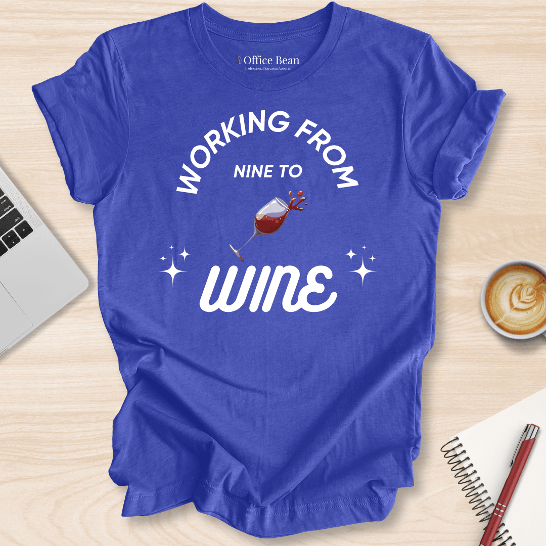 Working 9 To Wine T-Shirt