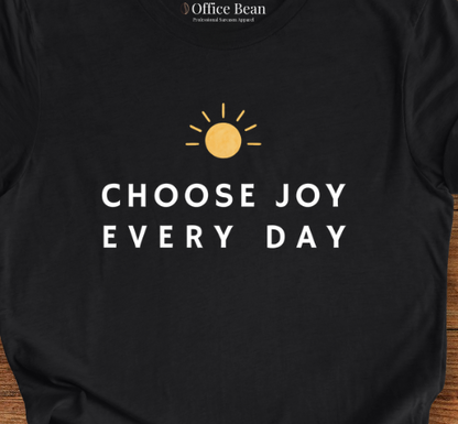 Choose Joy Every Day T-shirt