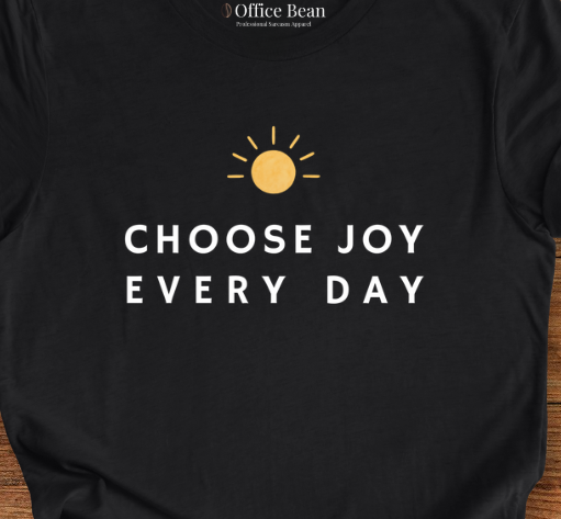 Choose Joy Every Day T-shirt