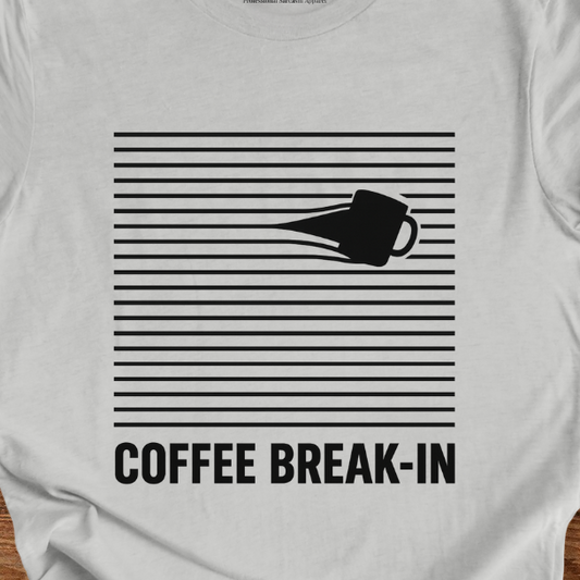 Coffee Break-In T-shirt