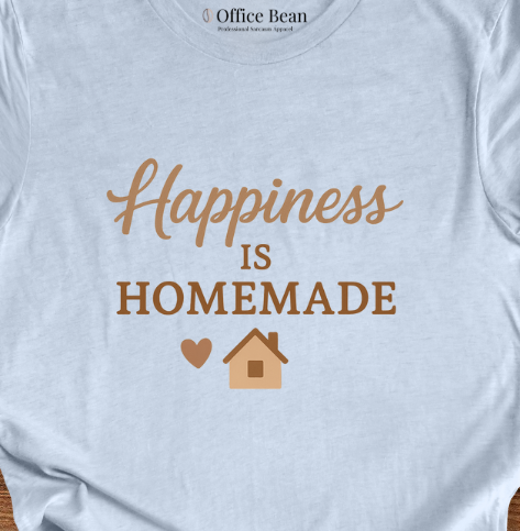 Happiness is Homemade T-shirt