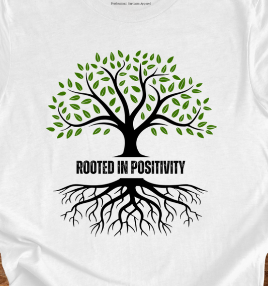 Rooted in Positivity Tree T-Shirt